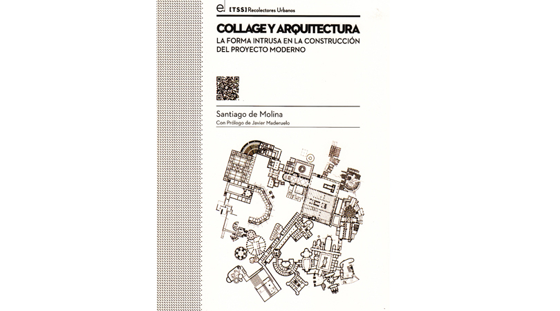 Collage y arquitectura. la forma intrusa en la construcción del proyecto moderno. | Premis FAD 2015 | Pensament i Crítica